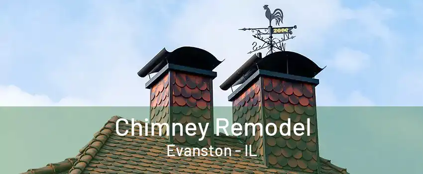Chimney Remodel Evanston - IL