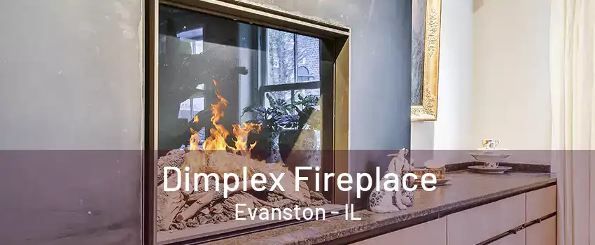 Dimplex Fireplace Evanston - IL