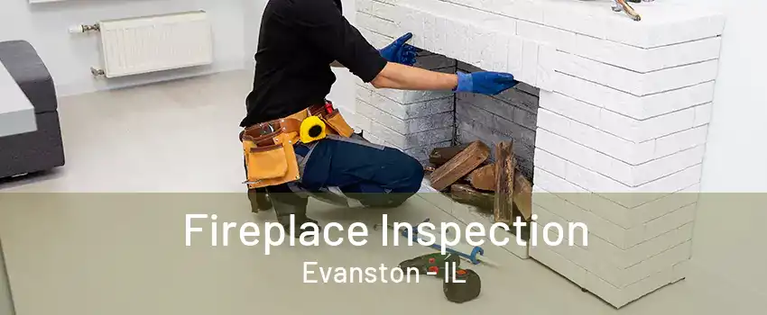 Fireplace Inspection Evanston - IL