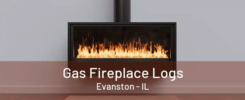 Gas Fireplace Logs Evanston - IL