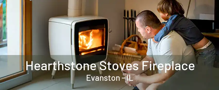 Hearthstone Stoves Fireplace Evanston - IL
