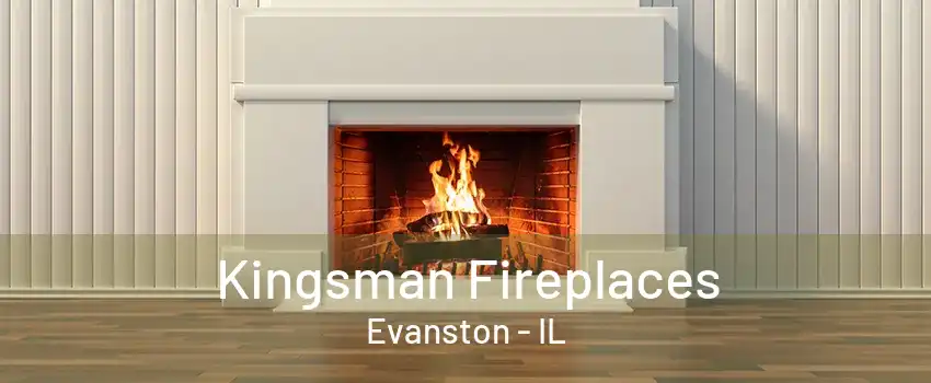 Kingsman Fireplaces Evanston - IL