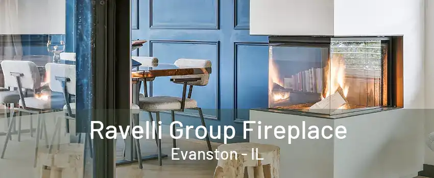 Ravelli Group Fireplace Evanston - IL